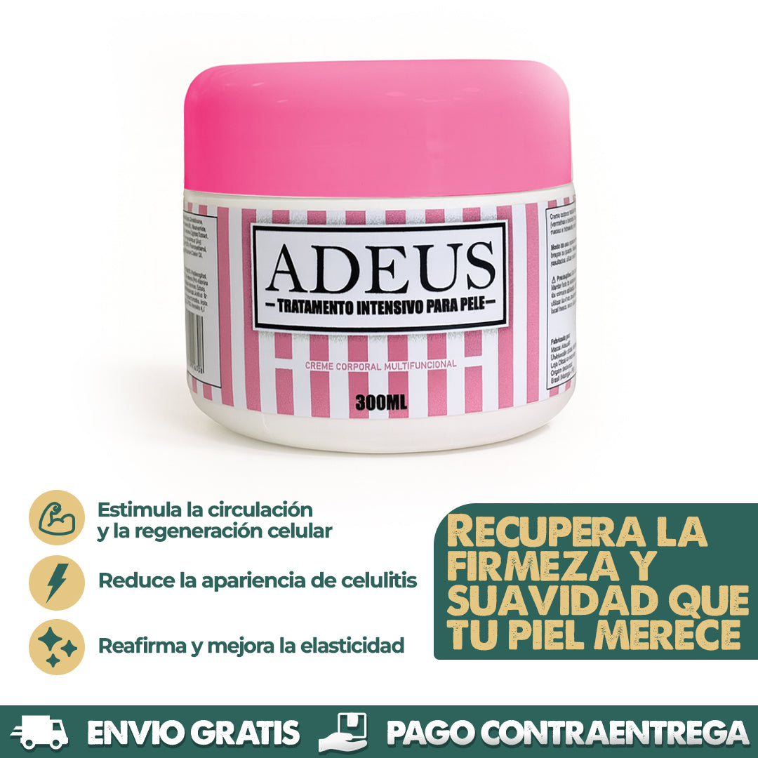 ADEUS - Adios a la celulitis y piel flácida